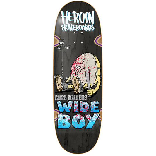 Heroin Curb Killers Wide Boy Deck 10.75 **comes w free sheet of grip**