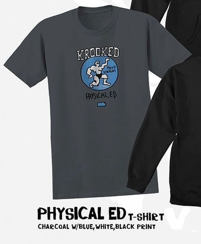 Krooked Phys Ed Tee